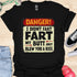 I didn’t fart, my butt just blew a kiss - V2 - The Sign T-Shirt
